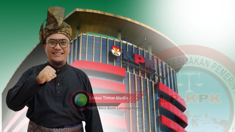 Apresiasi OTT KPK: LP-KPK Riau Dorong Pengusutan Dugaan TPPU Kasmarni dan Skandal Yopi Arianto