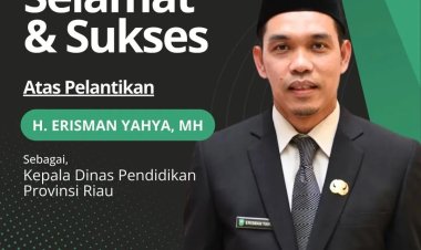 Erisman Yahya Resmi Kadisdik Riau, Putra Kuansing Bawa Harapan Pendidikan